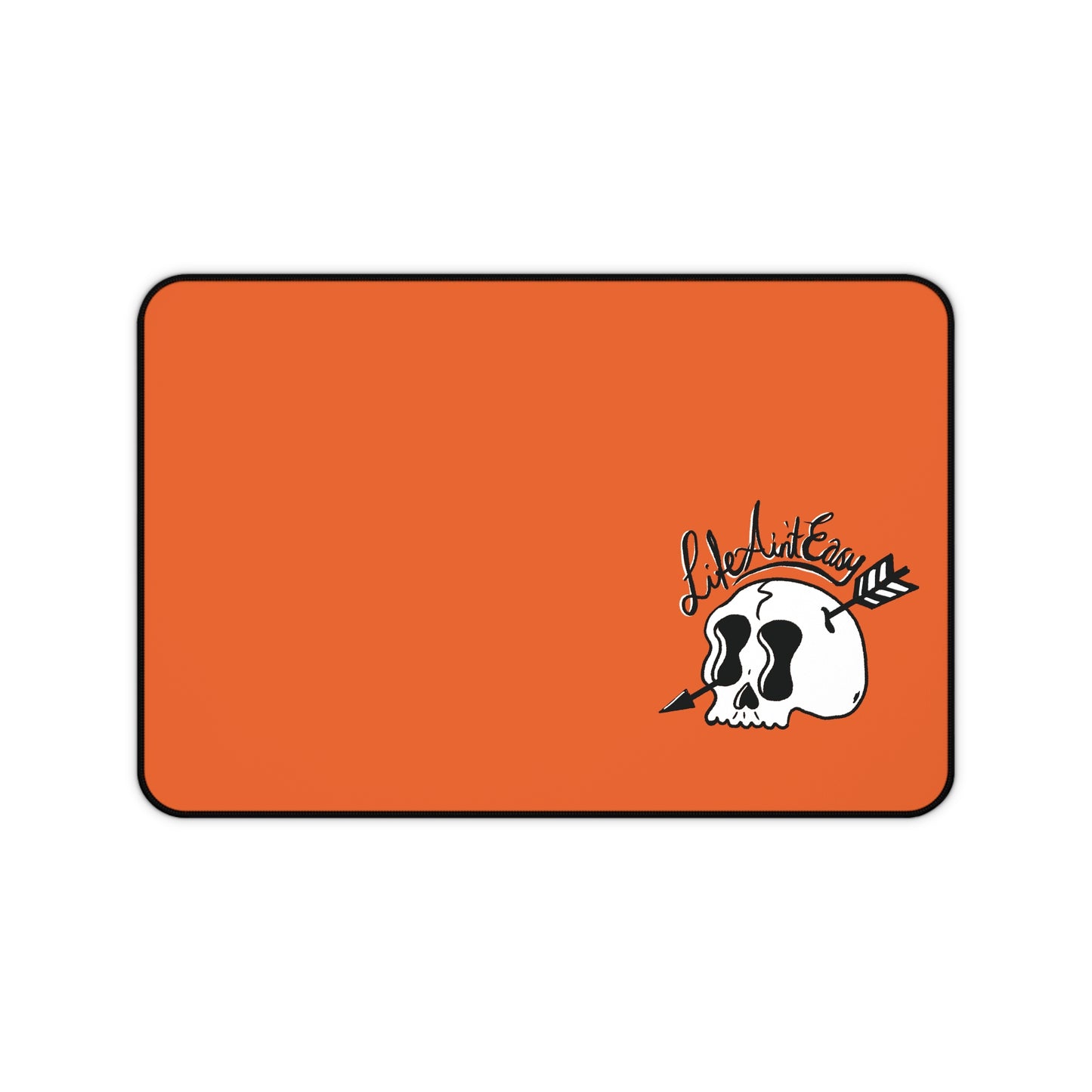 Life Ain't Easy Desk Mat - Orange
