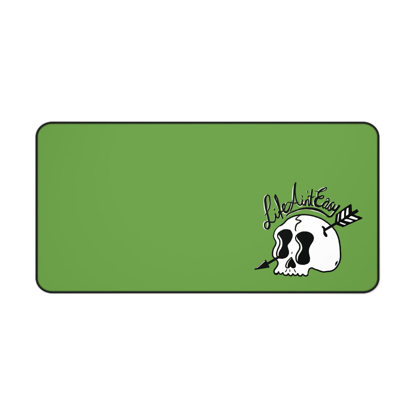 Life Ain't Easy Desk Mat - Green