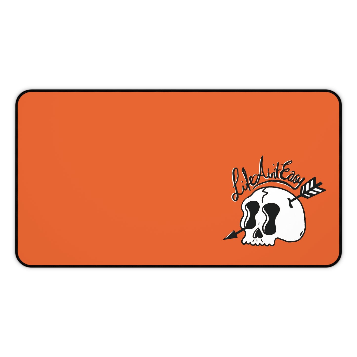 Life Ain't Easy Desk Mat - Orange