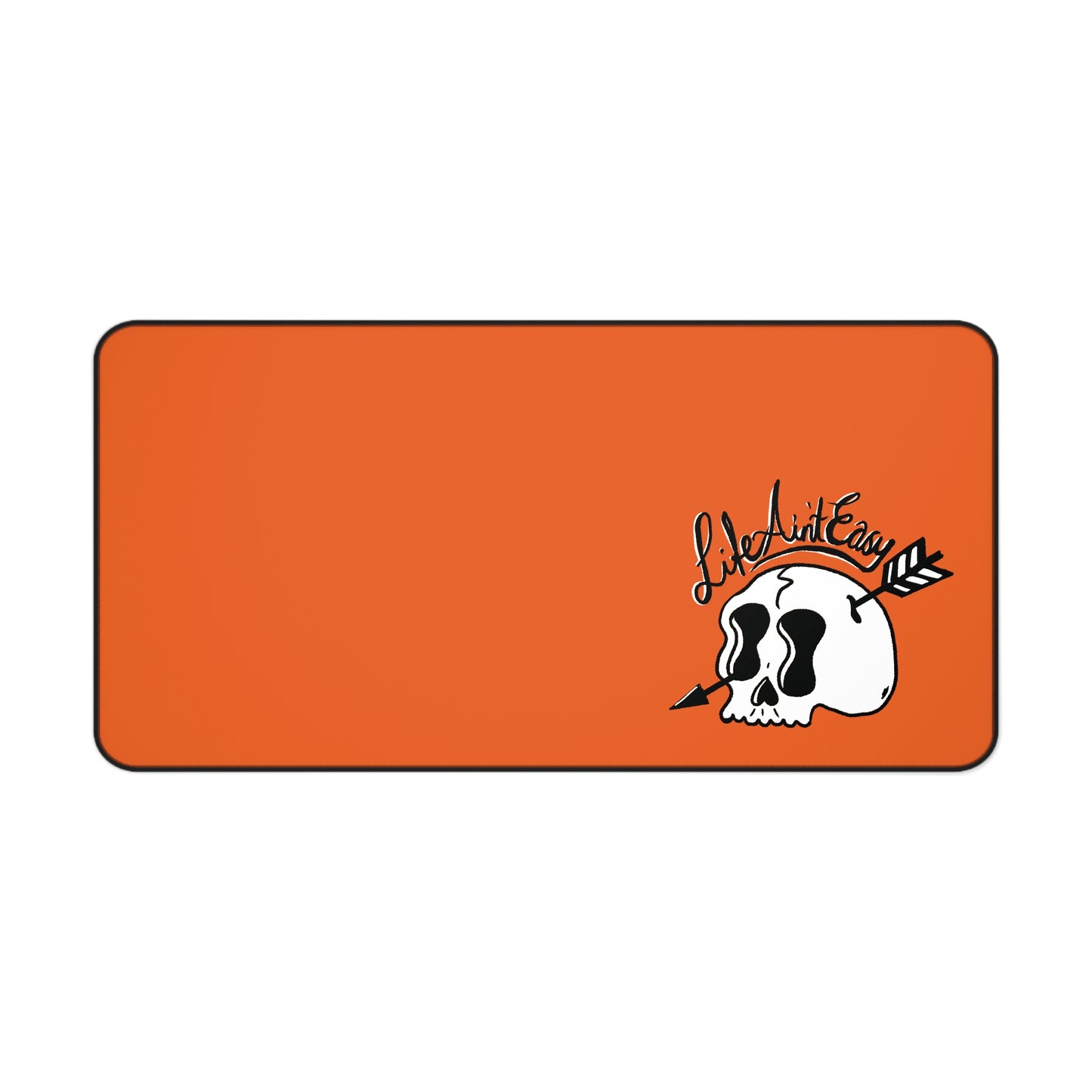 Life Ain't Easy Desk Mat - Orange